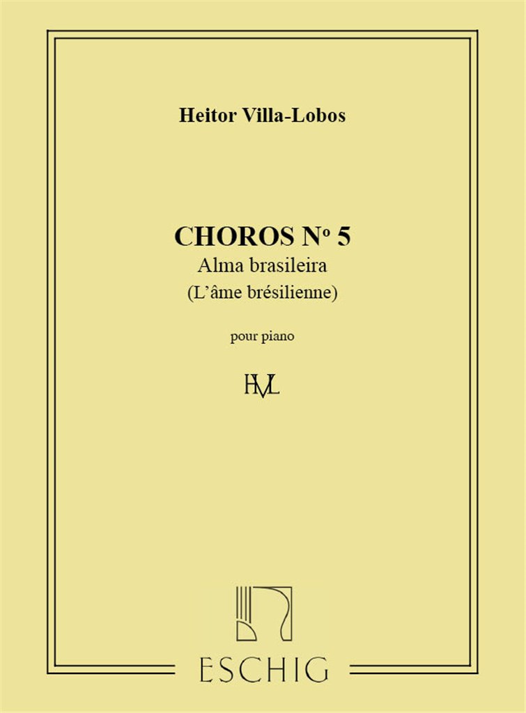 Villa-Lobos Choros N5 Piano (Alma Brasileira)